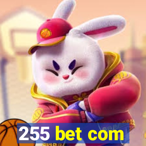 255 bet com